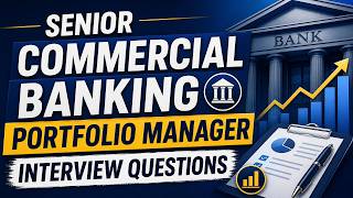 Senior Commercial Banking Portfolio Manager Interview Questions