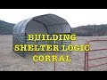 Building Shelter Logic Corral for Calves