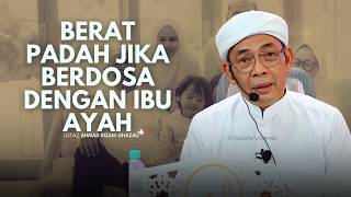 USTAZ AHMAD RIZAM - BERAT JIKA BERDOSA DENGAN IBU BAPA