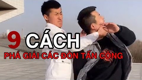 Học võ tại nhà - 9 Cách phá giải các đòn tấn công thực chiến ai cũng học được - Võ Thuật Tự Vệ HMS