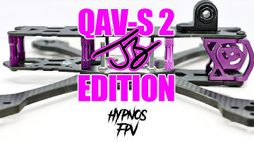 The QAV-S 2 JB Edition Is Here!