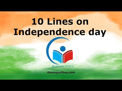 10 Lines on Independence Day in English | Essay on Independence Day | @MyGuide Pedia