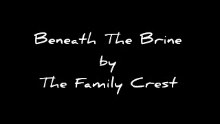 Beneath the Brine by The Family Crest - Lyric Video