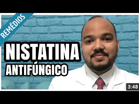 Vídeo: Você deveria engolir nistatina?