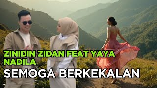 Download Lagu Zinnidin Zidan  Feat Yaya Nadila - Semoga Berkekalan MP3