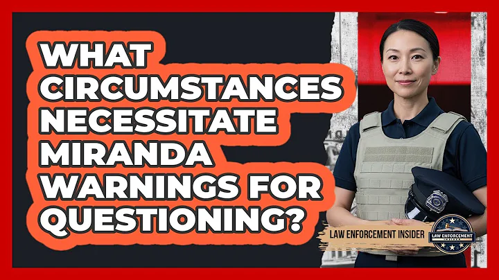What circumstances necessitate Miranda warnings for questioning?