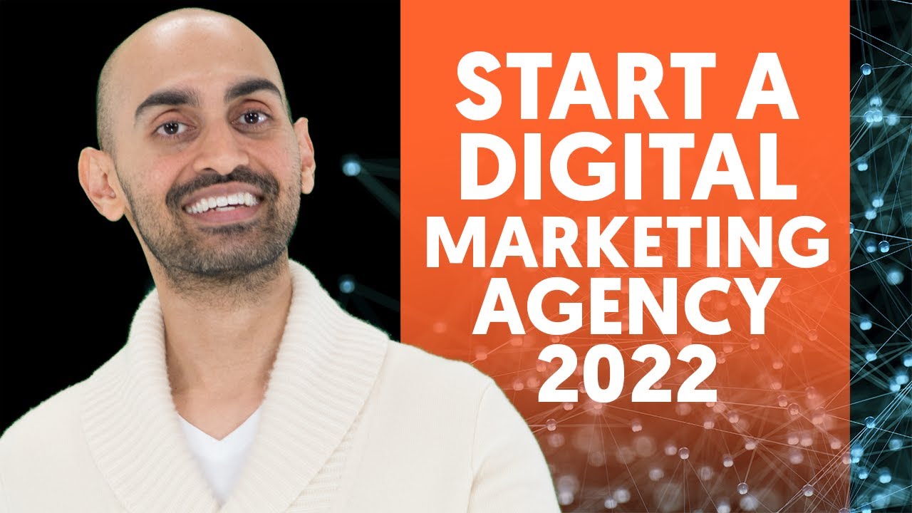How to Start A Digital Marketing Agency As a Beginner in 2022 (Your FIRST $10k+/month)