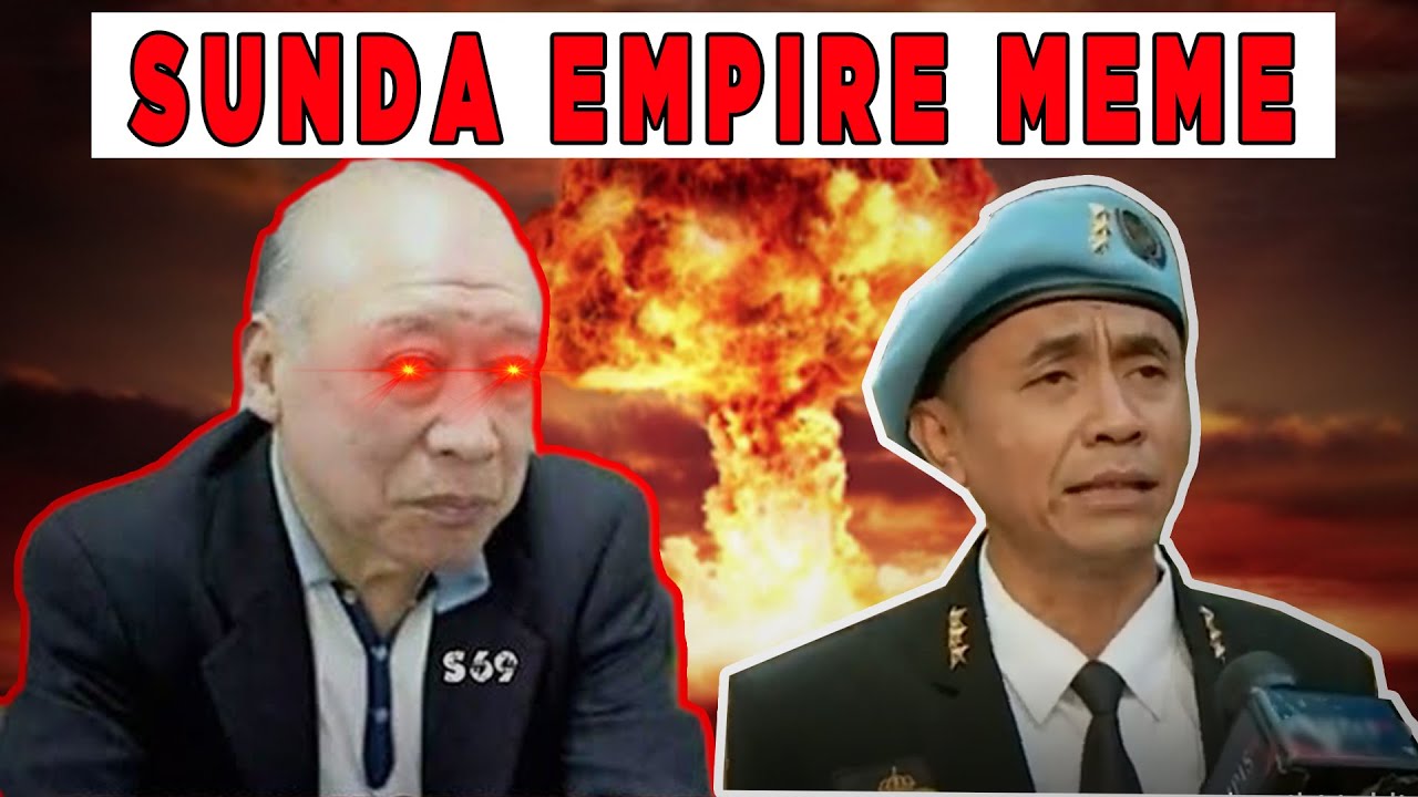 Sunda Empire Meme Exe Youtube
