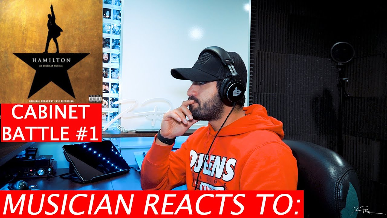 Cabinet Battle #1 - Hamilton - Musician Reaction - YouTube