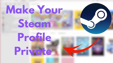 How to Make Your Steam Profile Private | Privacy Settings Guide 🔐