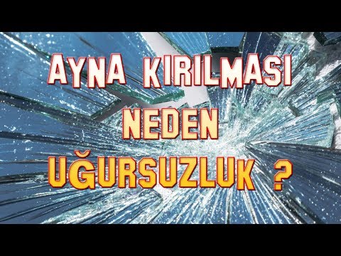 Video: Ayna Kırılırsa Ne Yapmalı