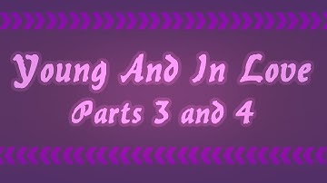 Parts 3 and 4 "Young And In Love" || Multifandom Shipping Map