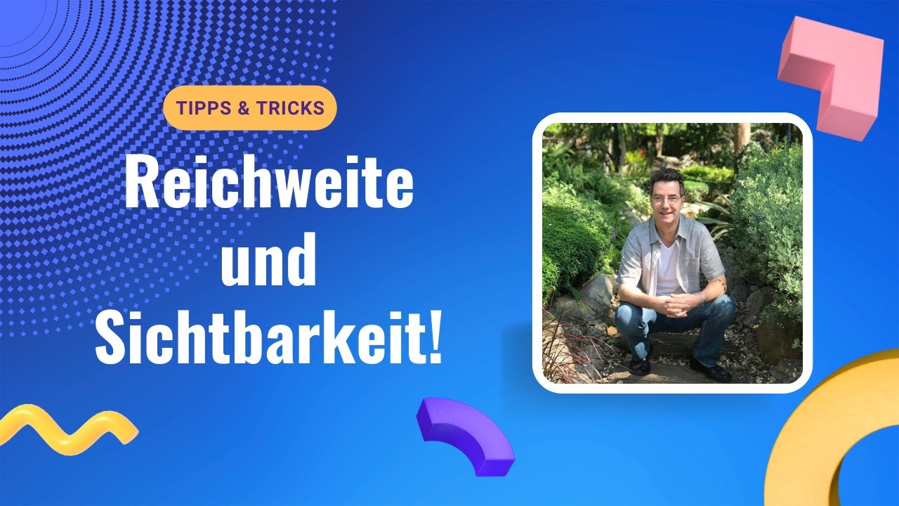 Facebook: mehr Reichweite und Sichtbarkeit (3 Tipps)