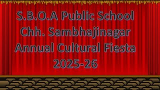 SBOA PUBLIC SCHOOL, ANNUAL FIESTA 2025-26 SBOA PUBLIC SCHOOLCHH.SAMBHAJINAGARANNUAL FUNCTION2025-26 screenshot 4