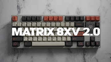 Matrix 8XV 2.0 Sound Test - Cherry MX Blacks