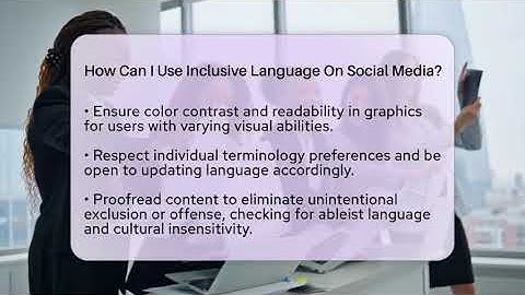 How Can I Use Inclusive Language On Social Media? - Everyday-Networking