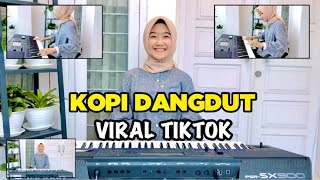 KOPI DANGDUT VIRAL DI TIKTOK by ARINDI PUTRY