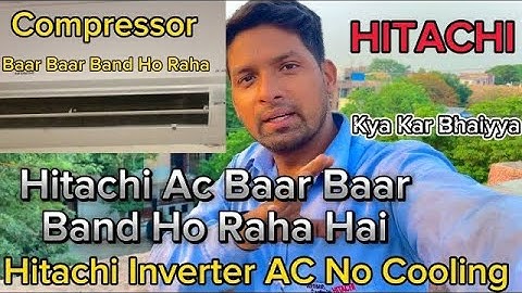 Hitachi ac compressor not working 2024 | Hitachi inverter ac compressor tripping problem solved 💯