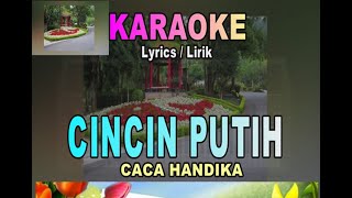 CINCIN PUTIH KARAOKE DANGDUT - Caca Handika