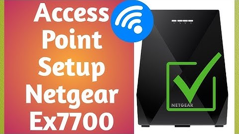 How to Setup Netgear Ex7700 Ac2200 X6 Extender As Access Point | Netgear Extender Setup In Ap Mode