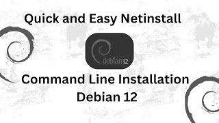 Quick and Easy Netinstall Command Line Installation Guide for Debian 12