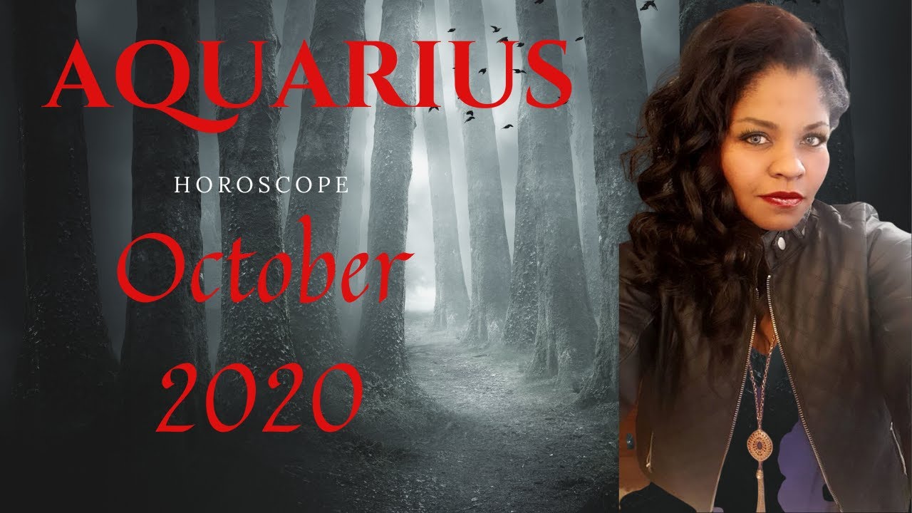 AQUARIUS HOROSCOPE OCTOBER 2020 YouTube