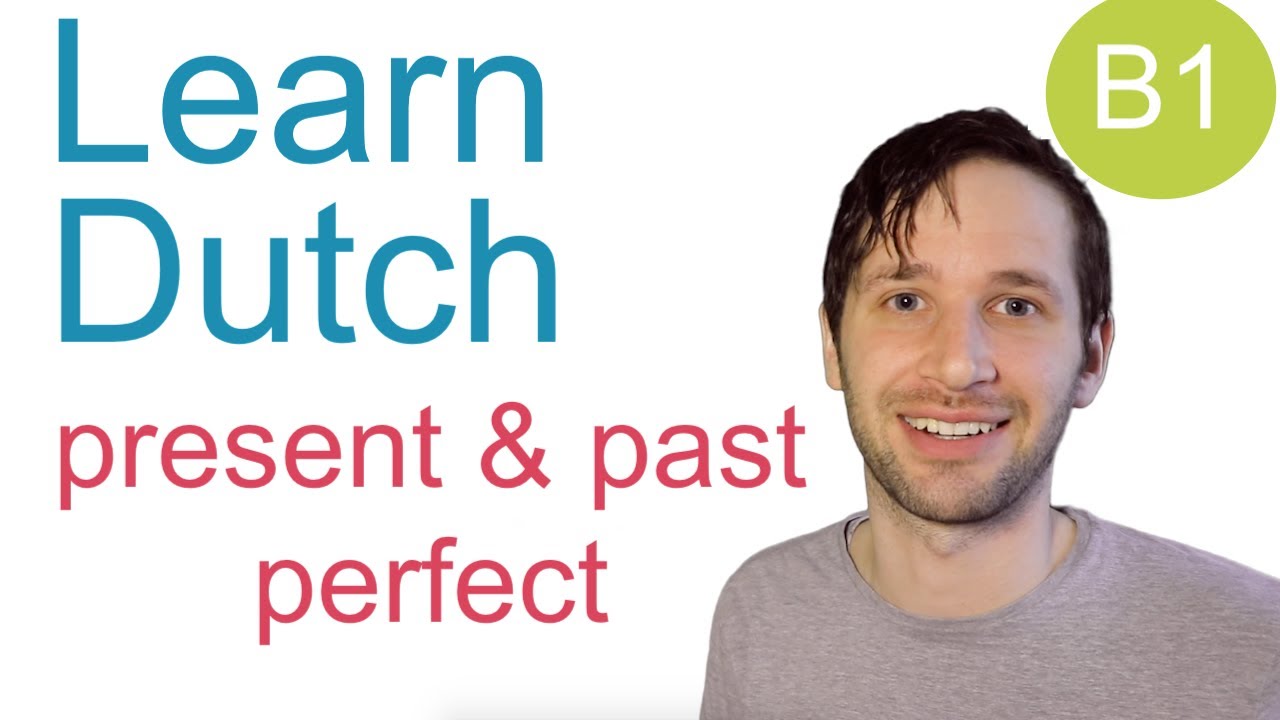 Present perfect continuous & past perfect in Dutch - YouTube