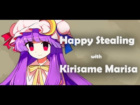 Happy Stealing with Kirisame Marisa Gameplay