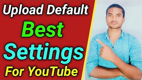 What is Upload Defaults On Youtube || YouTube Upload Default Setting in Hindi