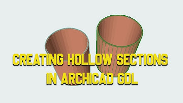 Creating Hollow Sections in ArchiCAD GDL