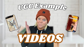 UGC Example Videos: What Brands Want to See!