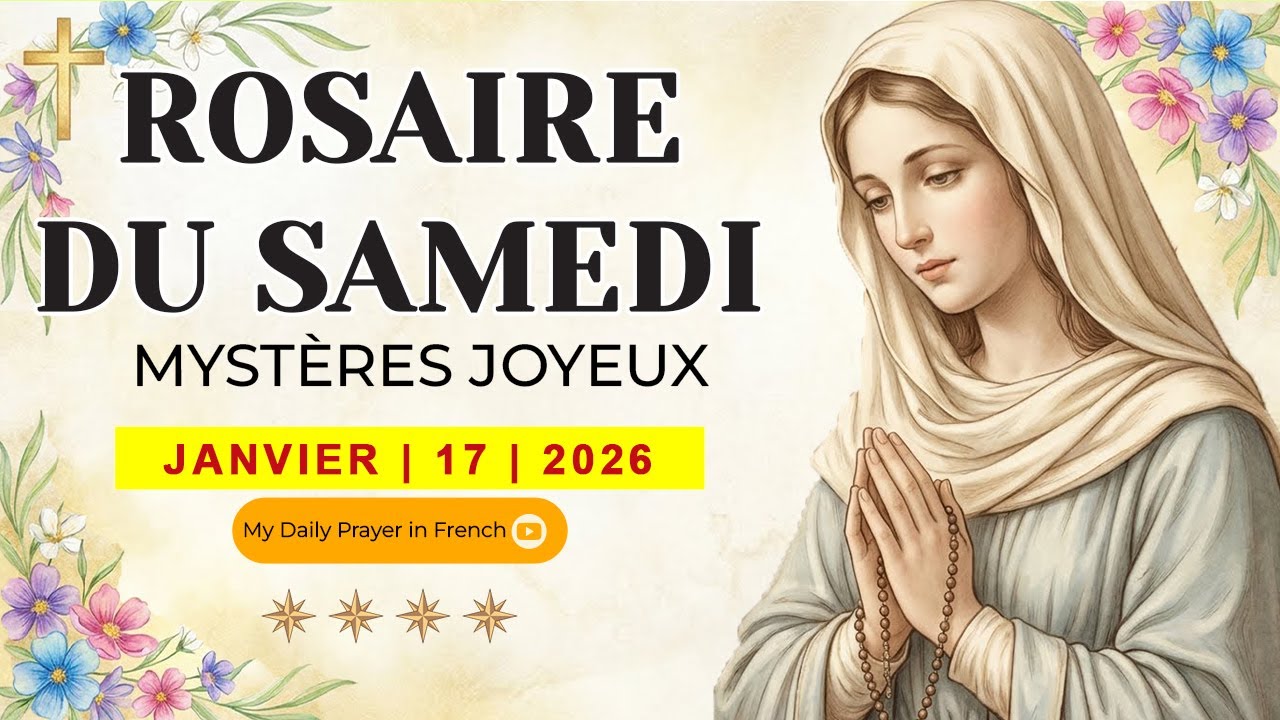 ROSAIRE DU SAMEDI🌹17 JANVIER 2025 🙏🏻MYSTÈRES JOYEUX