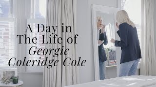 A Day In The Life of Georgie Coleridge Cole