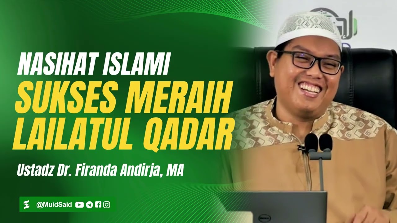 Kiat Sukses Meraih Lailatul Qadar - Ustadz Dr. Firanda Andirja, MA #ramadan2026