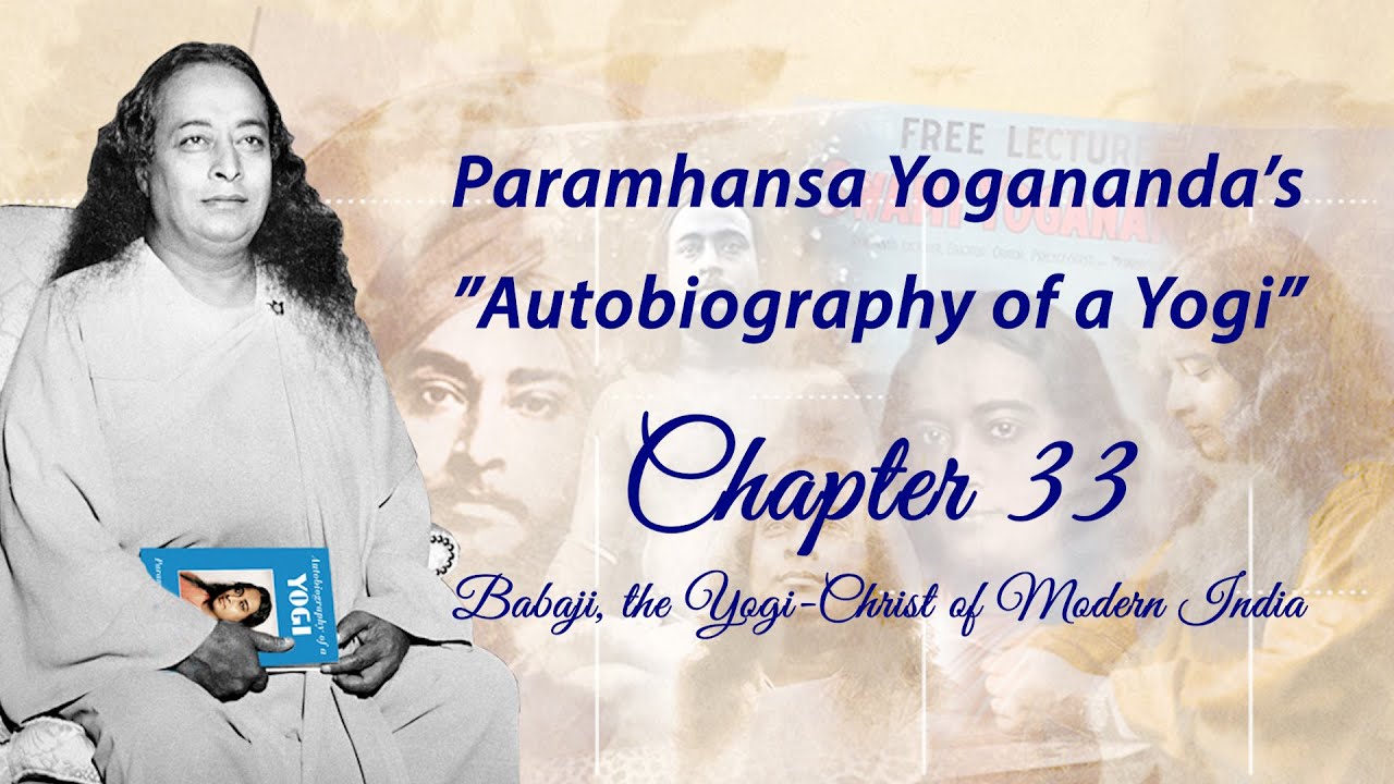 autobiography of a yogi chapter 33