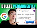 How to delete google account 2024