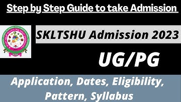 SKLTSHU Admission 2023 : Application (Soon), Dates, Eligibility, Pattern, Syllabus