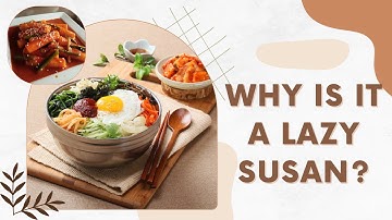 Why Is It Called A Lazy Susan