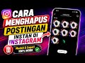 Cara Hapus Foto dan video di Instan Instagram Terbaru 2025// Cara Hapus postingan di INSTAN IG