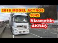 2018 MODEL ACTROS 1842  / TIR TANITIM / NİZAMETTİN AKBAŞ