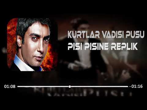 Kurtlar Vadisi Pusu - Pisi Pisine Replik Remix (Zafer Kaya Remix)