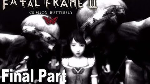 Fatal Frame 2: Crimson Butterfly Final Part | Normal Ending | Walkthrough No Commentary PS2 | PCSX2