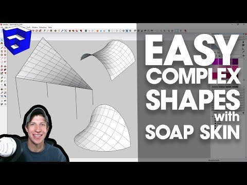 QUICK COMPLEX SHAPES in SketchUp with Soap Skin and Bubble