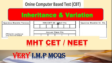 Inheritance & Variation  MHT CET | NEET | Biology | Important MCQs |2021 | 2022 | Class 12