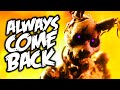 Five Nights At Freddy's [FNaF] SB Song "Always Come Back"- NateWantsToBattle