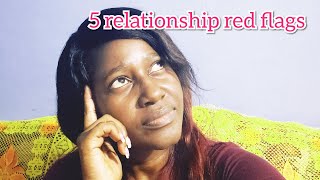 5 RELATIONSHIP RED FLAGS🚩 YOU SHOULD NEVER IGNORE