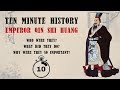 10 Minute History: Emperor Qin Shi Huang