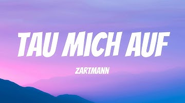 Thumbnail of Zartmann - Tau Mich Auf (Lyric Video)