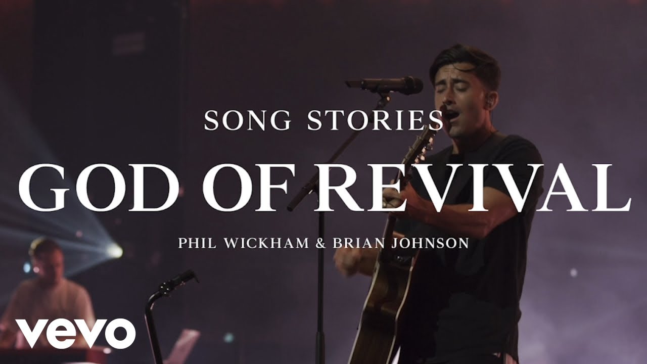 Phil Wickham - God Of Revival – Songs Stories with Brian Johnson - YouTube