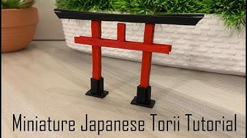 Miniature Japanese Torii Tutorial | Perfect for Zen Garden, Terrarium, Mini Build, and More
